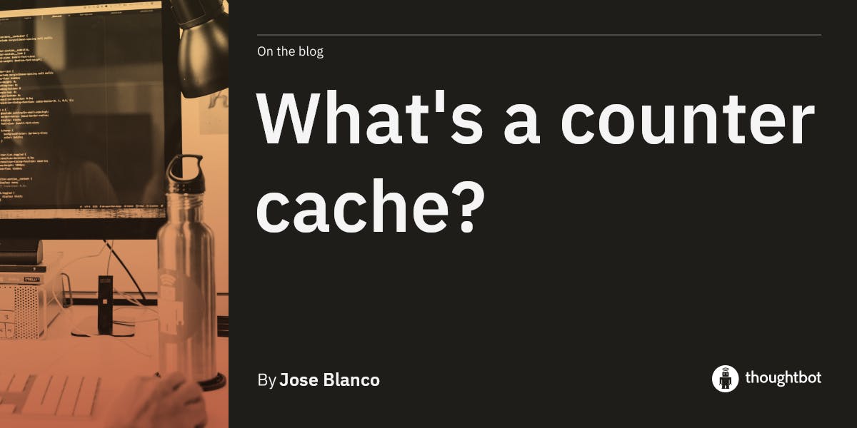 What's a counter cache?