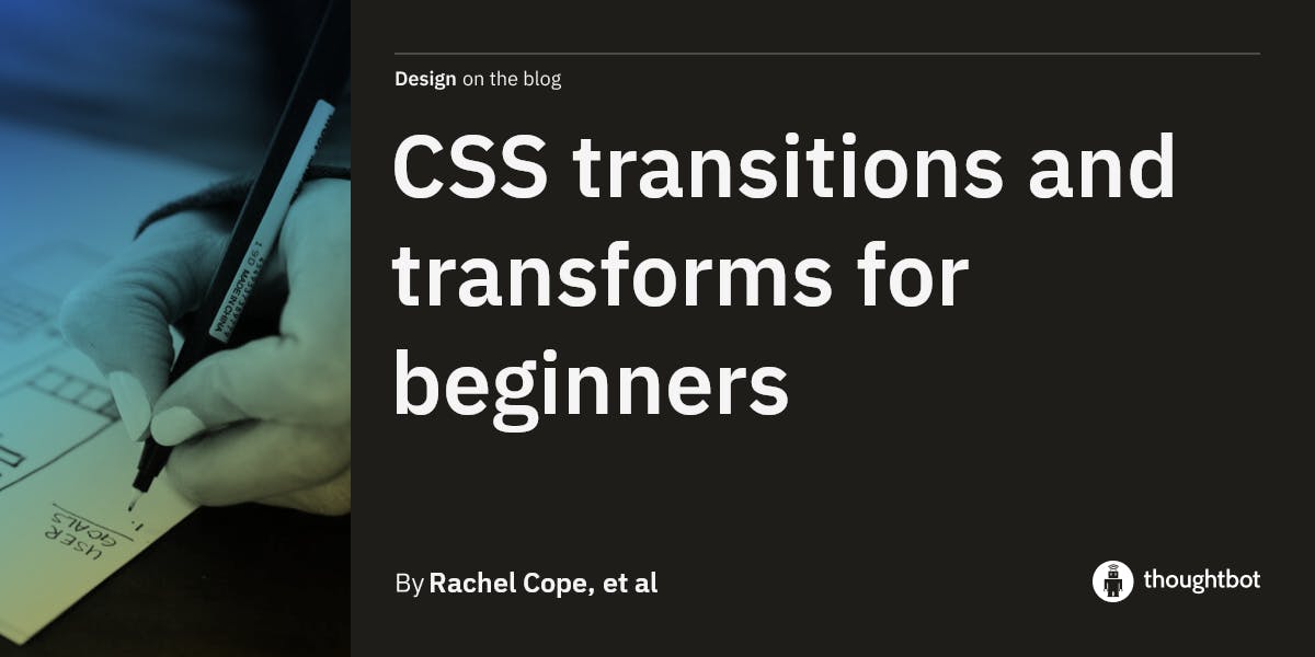 CSS transitions and transforms for beginners