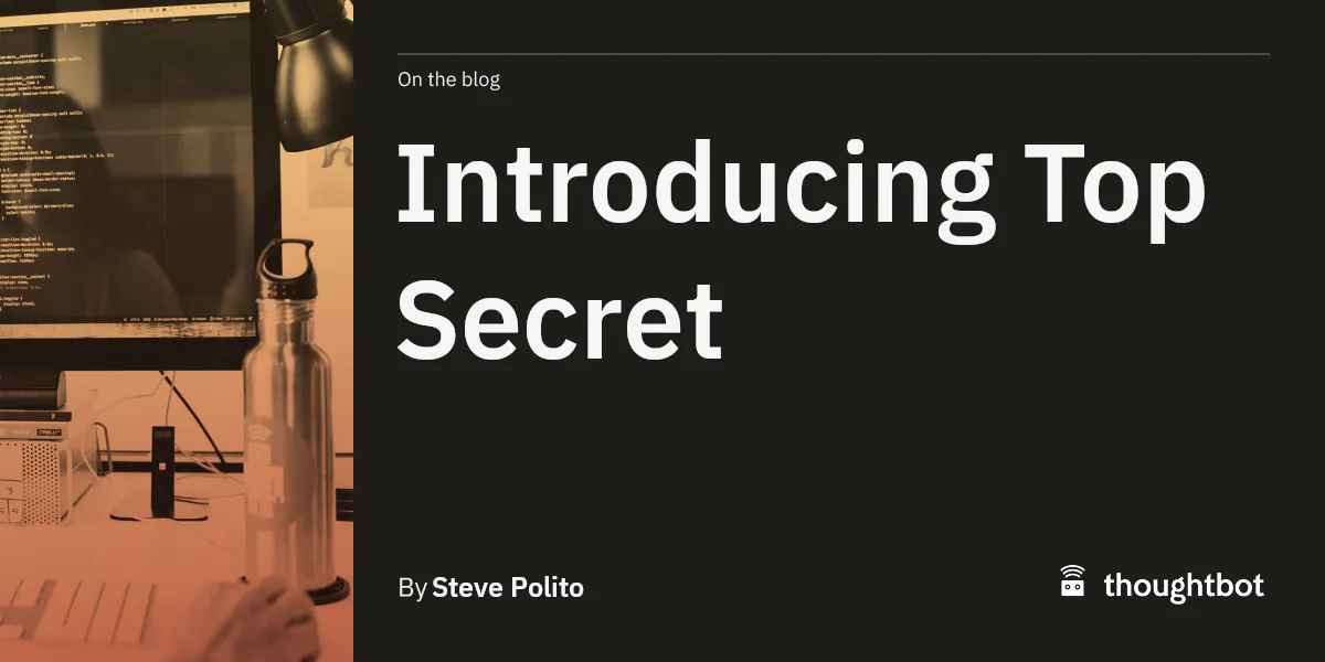 Introducing Top Secret