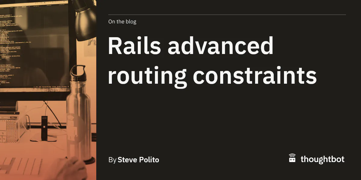 Rails advanced routing constraints