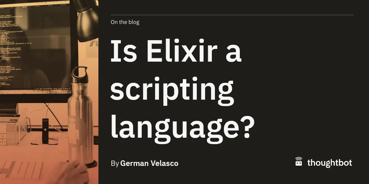 Is Elixir a scripting language?