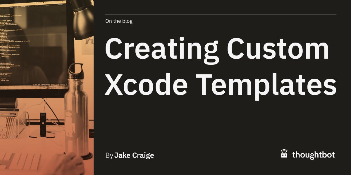 Creating Custom Xcode Templates