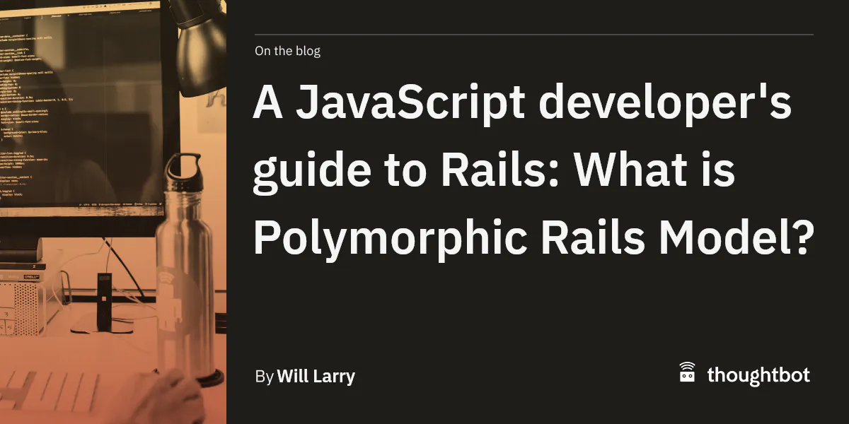 javascript for rails developers book Images High... A JavaScript developer's guide to Rails: What is Polymorphic Rails Model?