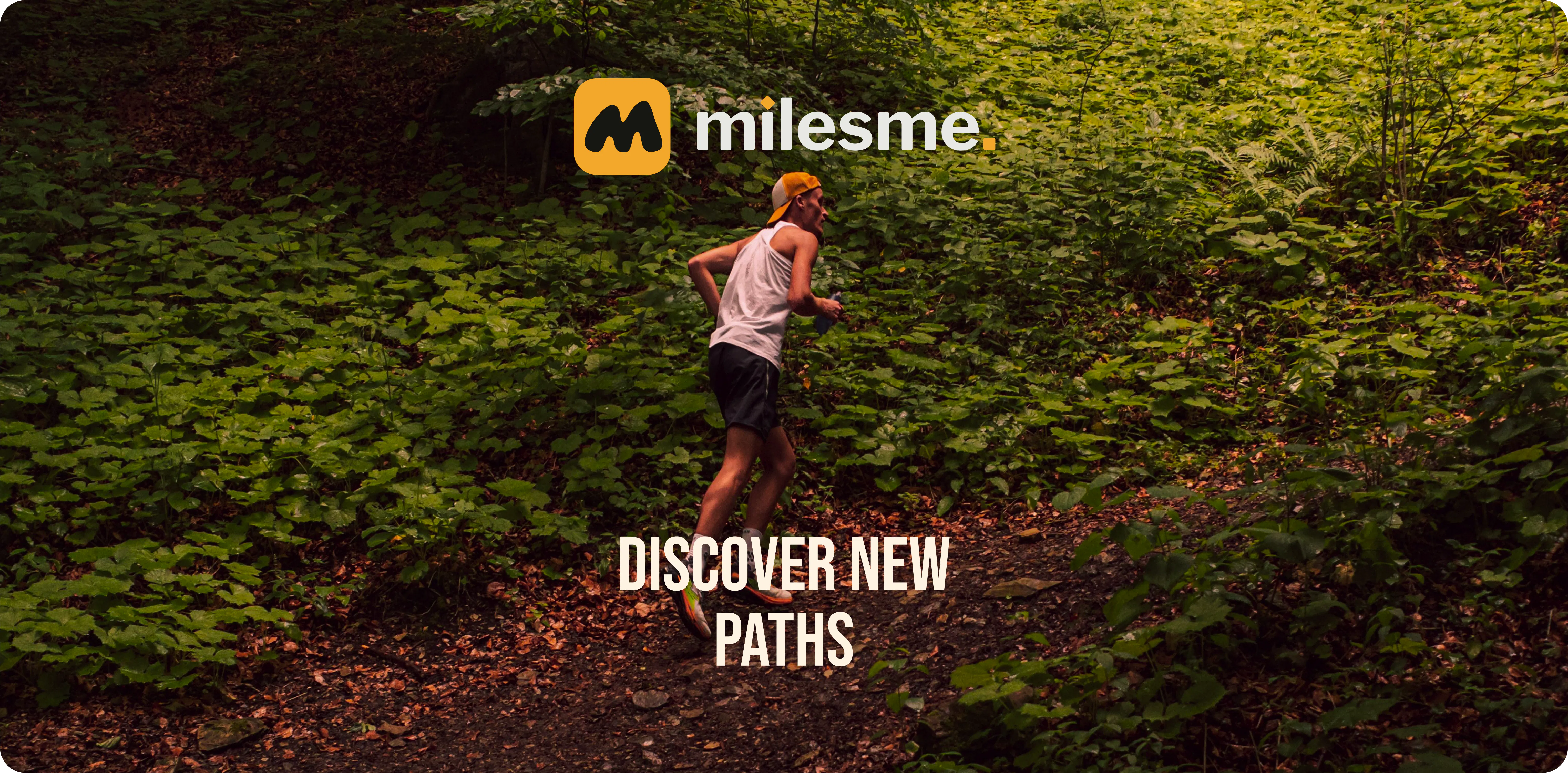 A Forest runner, milesme logo at the top, "DISCOVER NEW PATHS" at the bottom.