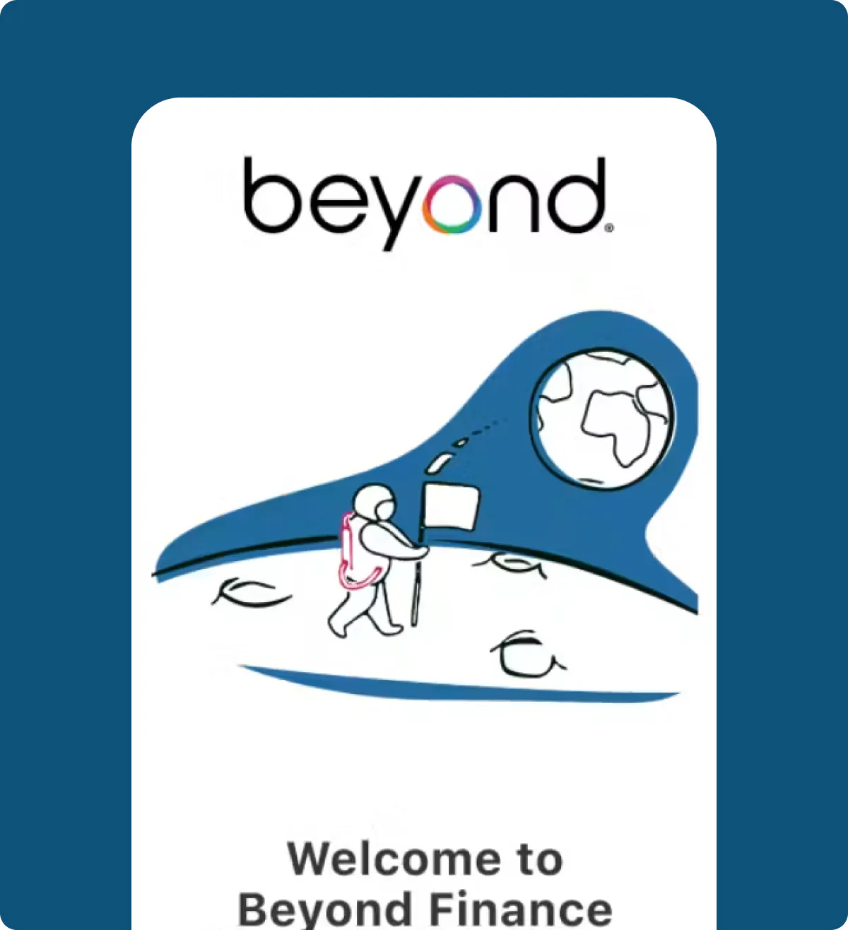 Product screenshot of the beyond finance mobile welcome screen