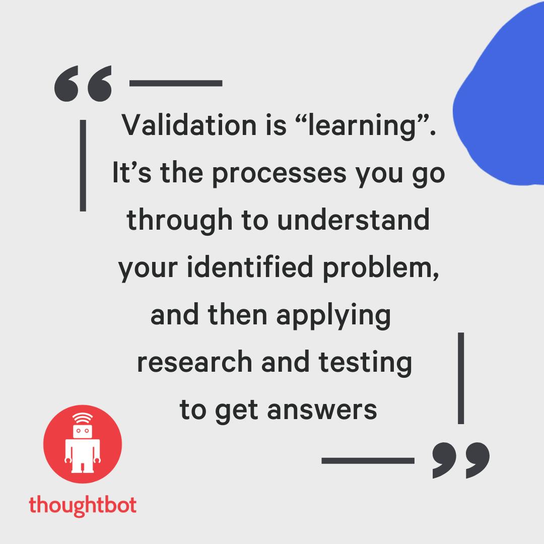 thoughtbot graphic with a definition of validation as learning
