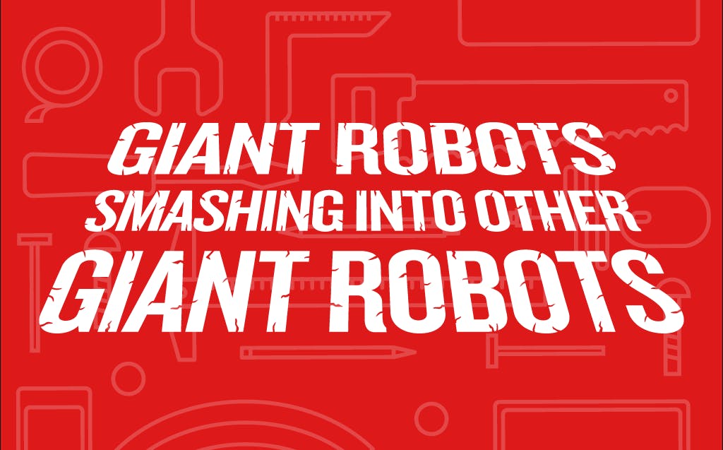 Giant Robots Smashing Into Other Giant Robots logo