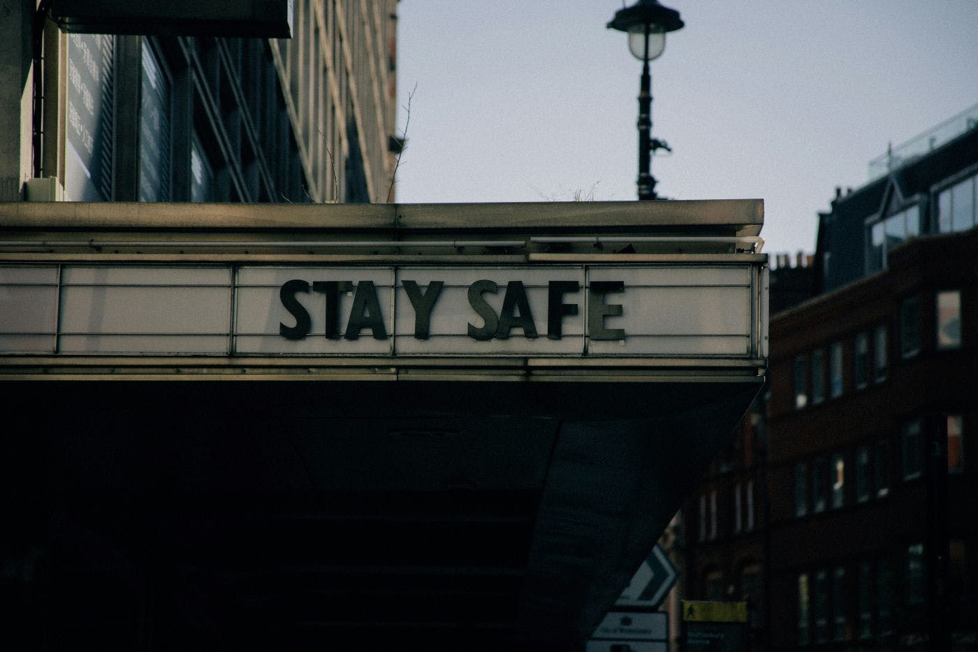 A movie theater marquis with Stay Safe on it