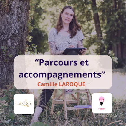 Parcours et accompagnements de Camille LAROQUE