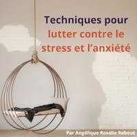 visuel techniques lutter contre stress et anxiété