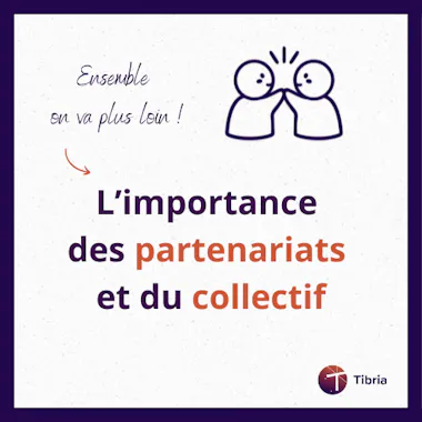 visuel article Tibria l'importance des partenariats 2025