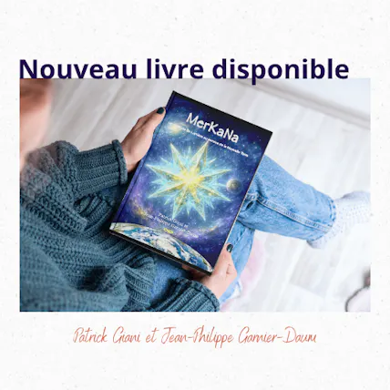 Nouveau livre à découvrir : MerKaNa, un véhicule de lumière pour la Nouvelle Terre