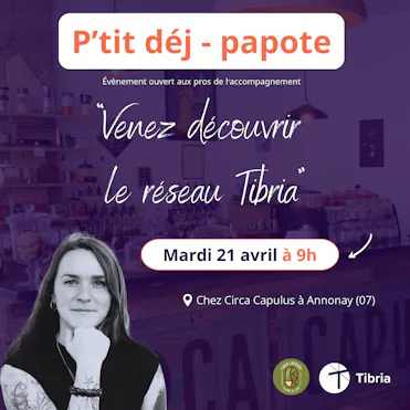 pti dej papote réseau tibria annonay ardeche camille laroque 21.04.2026