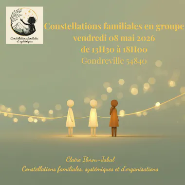 Claire Ibnou-Jabal Constellations familiales, systémiques et d’organisations gondreville (54)
