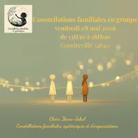Claire Ibnou-Jabal Constellations familiales, systémiques et d’organisations gondreville (54)