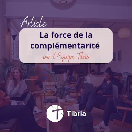 La force de la complémentarité : grandir ensemble plutôt que seul·es