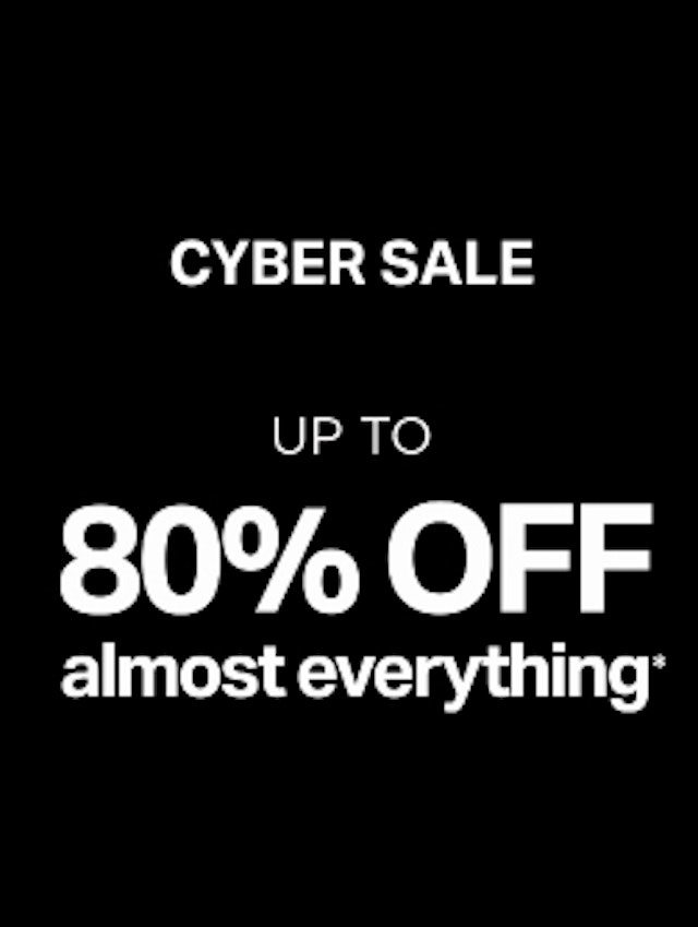 Black background with white text: "CYBER SALE UP TO 80% OFF almost everything." A button below reads "SHOP NOW.