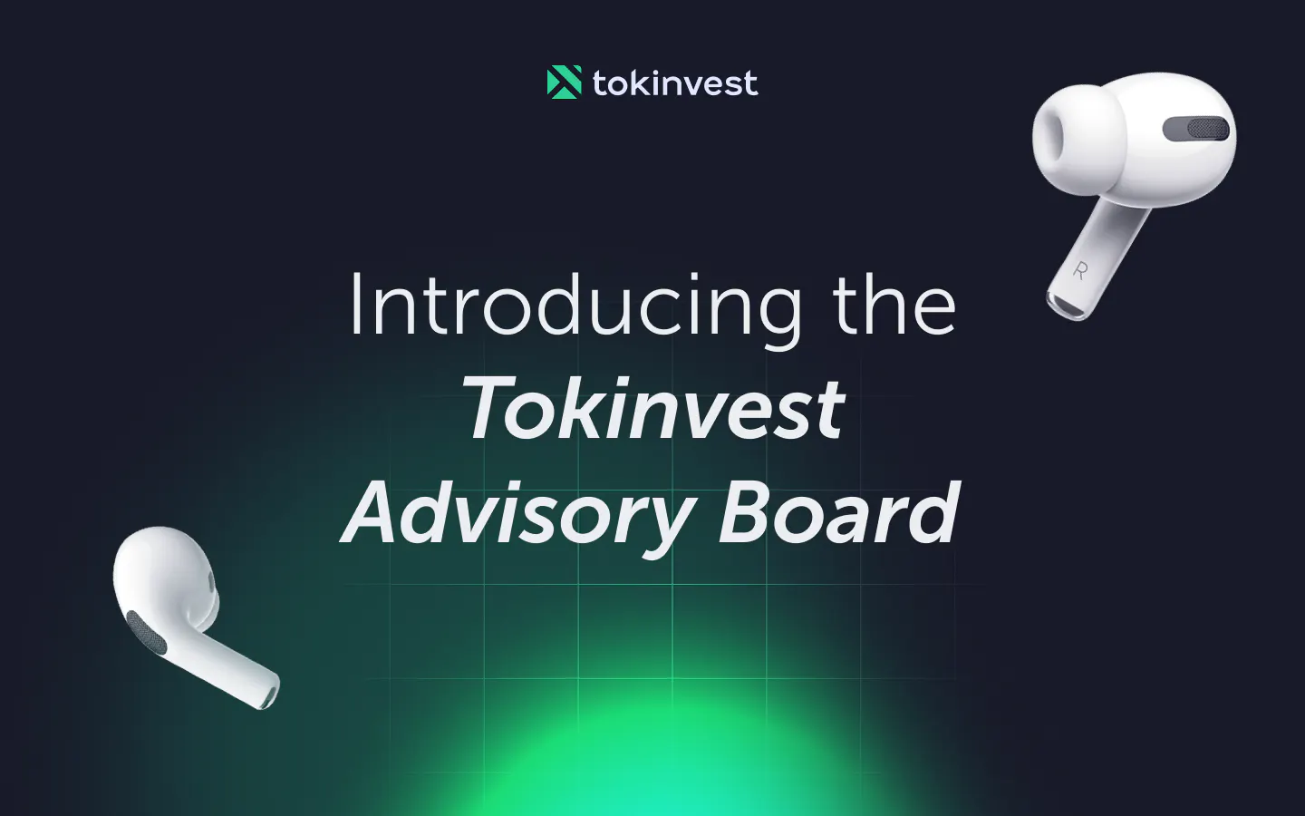 Introducing the Tokinvest Advisory Board