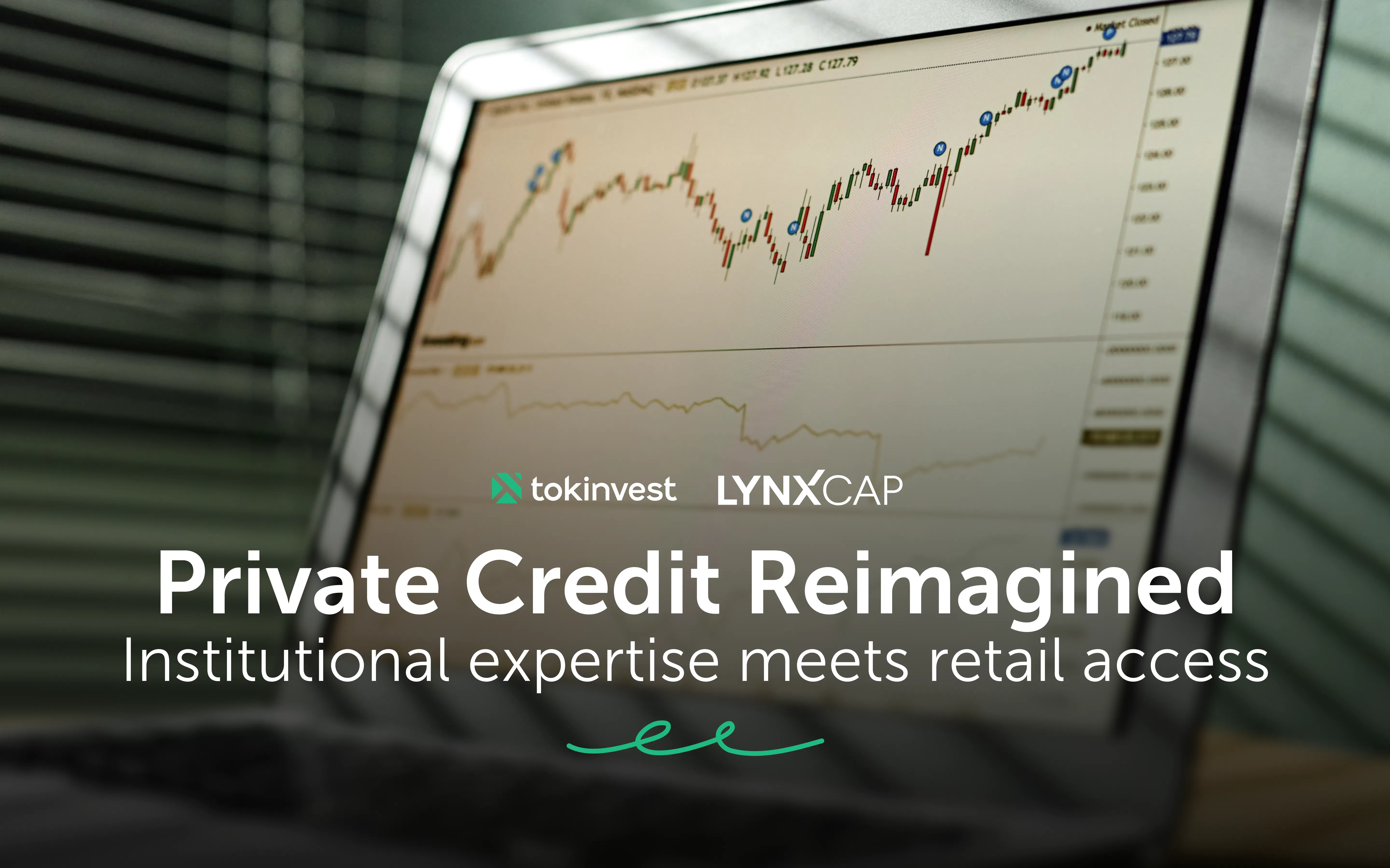 Text Overlay: Tokinvest & LynxCap - Private Credit Reimagined - Institutional expertise meets retail access. The background shows a laptop with a trading chart.