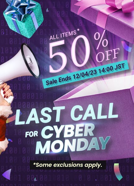 Last Call for Cyber Monday!