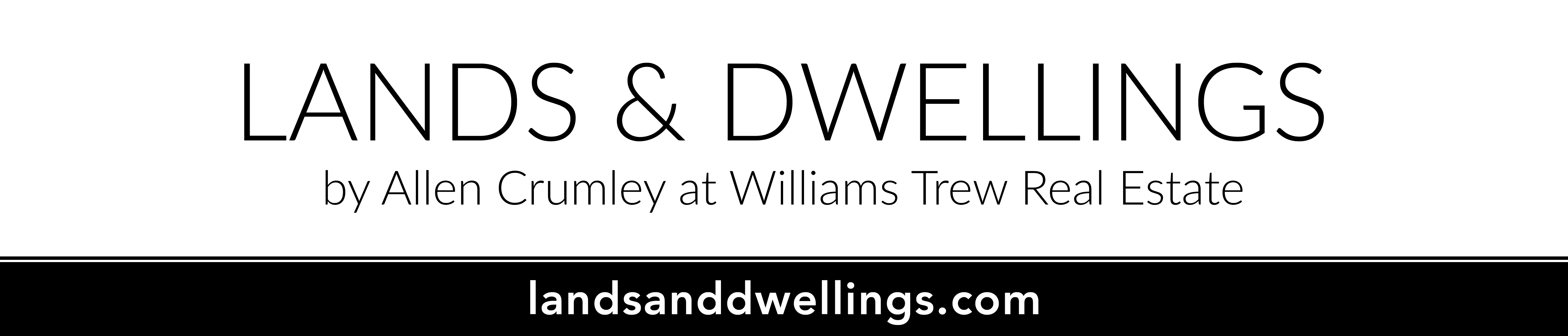 Lands & Dwellings by Allen Crumley at Williams Trew Real Estate