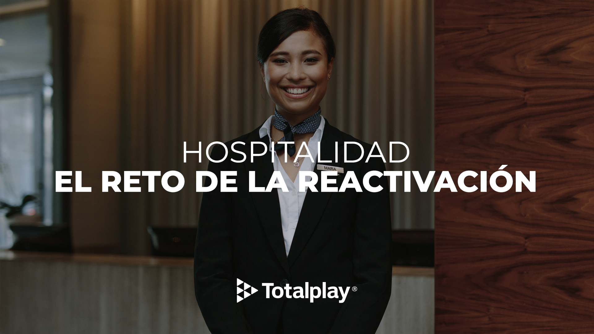 Hospitalidad: El reto de la reactivación | Totalplay