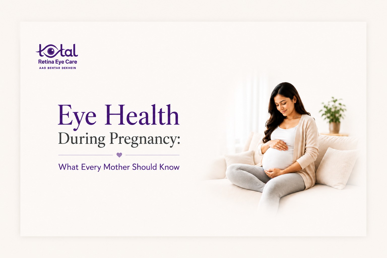 Eye Health During Pregnancy: Symptoms, Causes & When to See a Doctor | Best Eye Hospital Nagpur