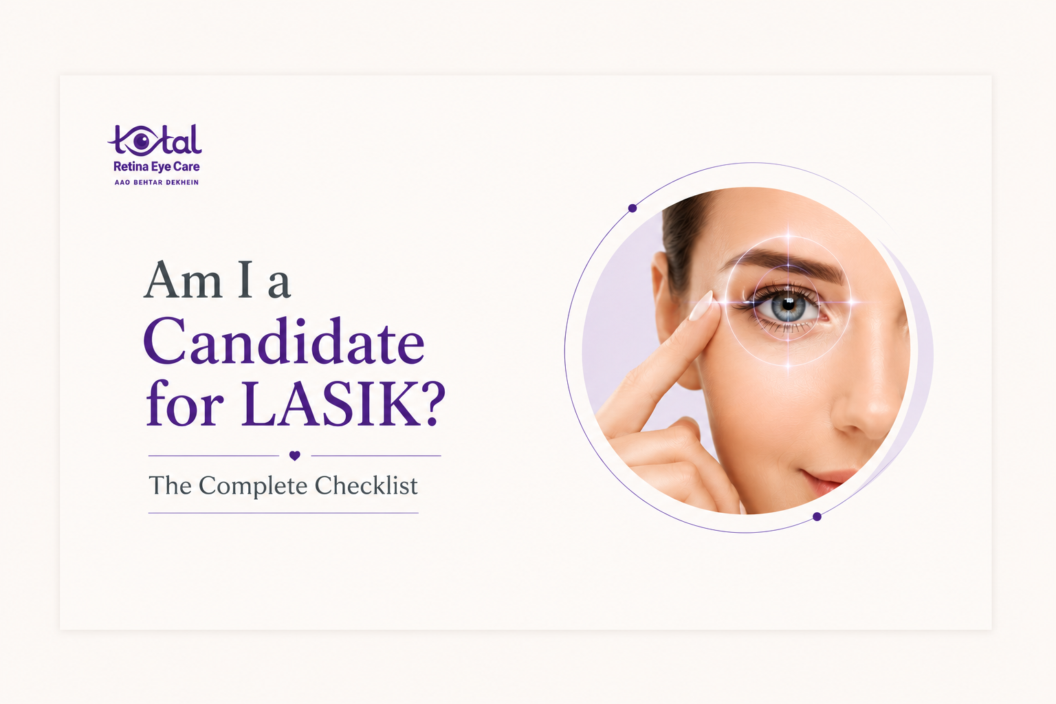 LASIK Eligibility Checklist: Who Qualifies? | Eye Clinic in Nagpur