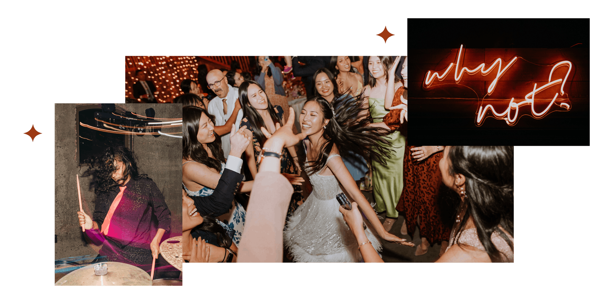 A collage of three images. The first image is a drummer playing drums live at a wedding reception. The second image is a bride in a sparkly dress dancing in the middle of a crowded dance floor. The third image is a pink LED sign that reads "Why Not?"