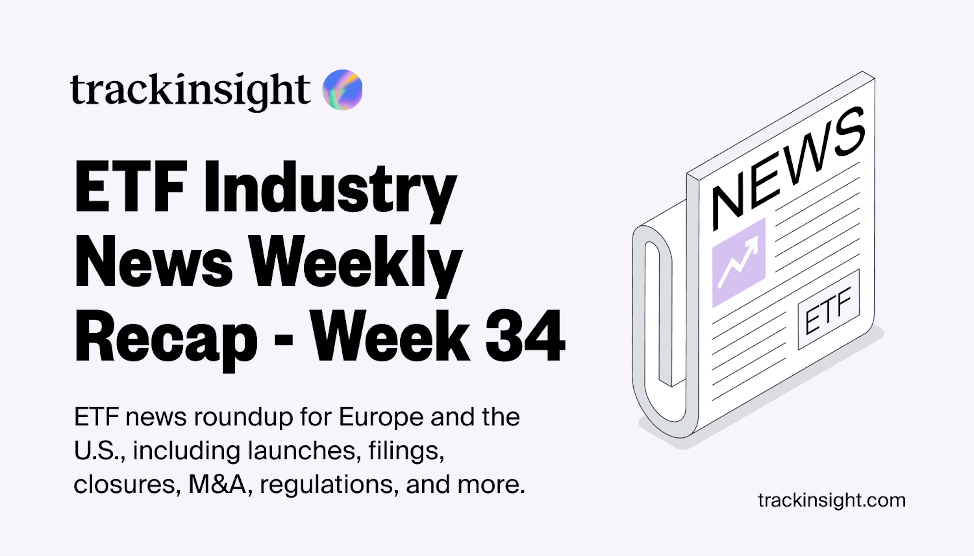 ETF Industry News Weekly Recap - Week 34. August 19-23, 2024