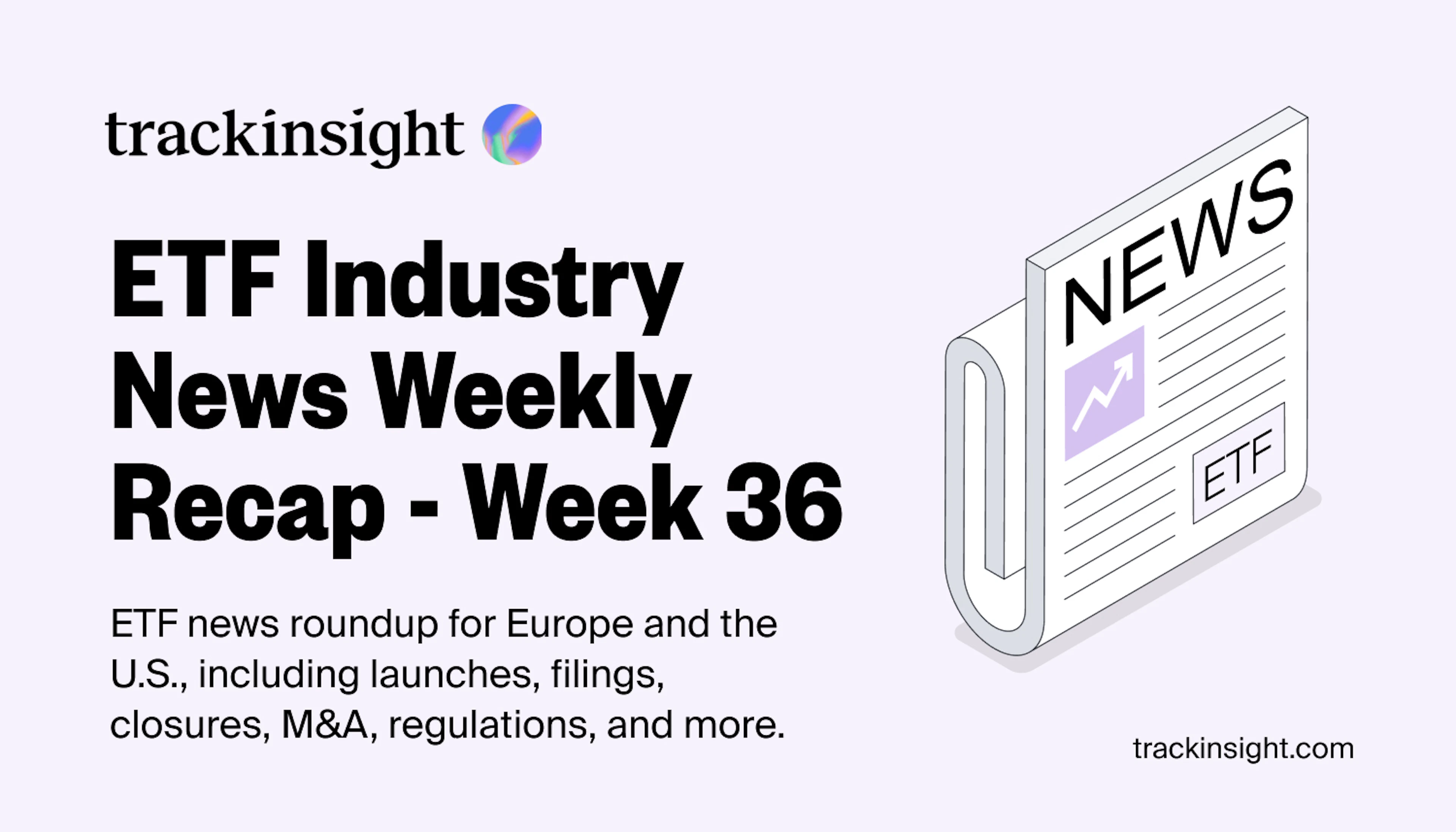 ETF Industry News Weekly Recap - Week 36, September 2-6, 2024