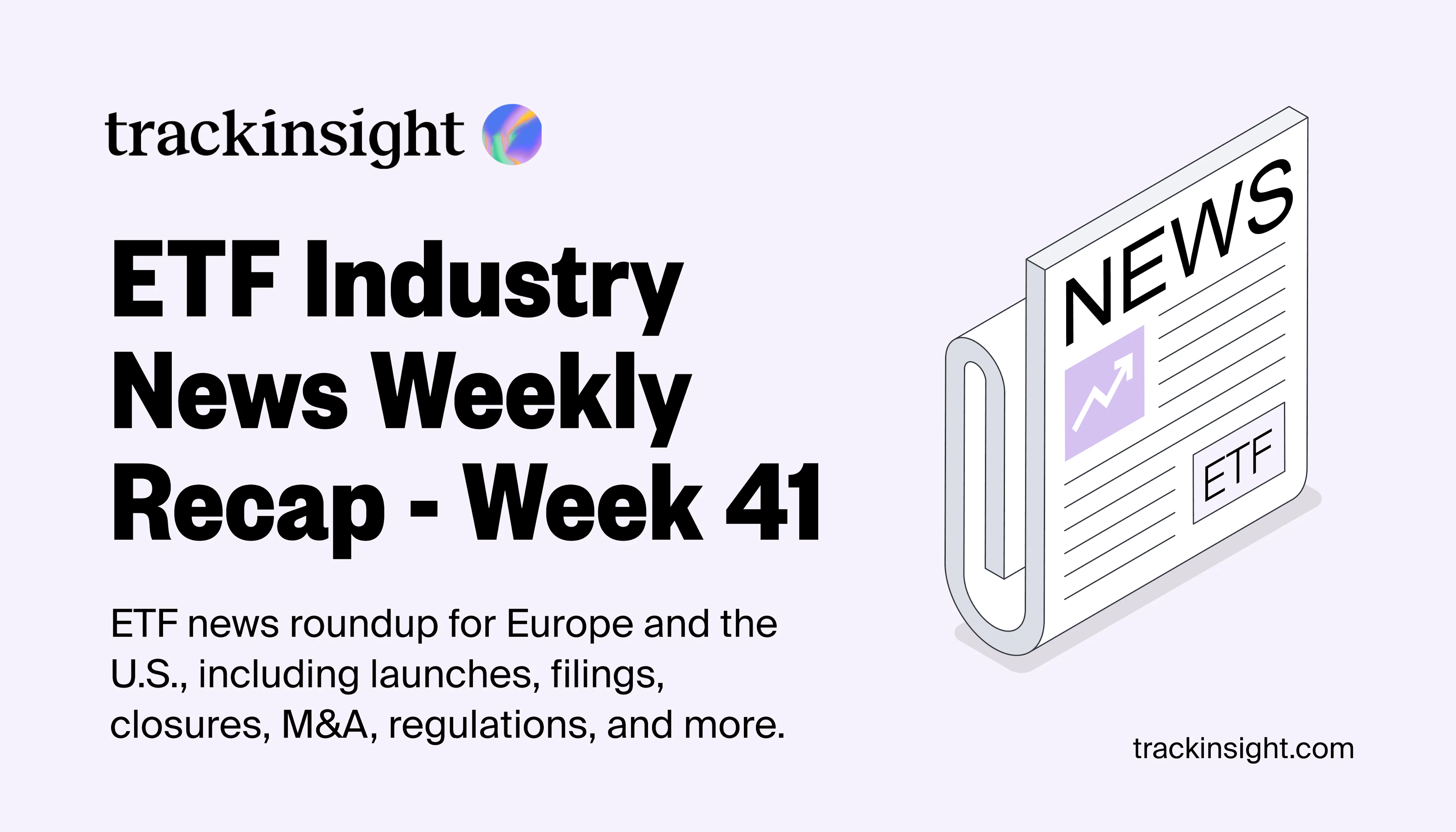 ETF Industry News Weekly Recap 41
