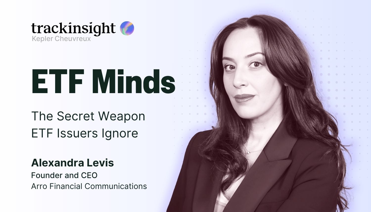 ETF Minds: Alexandra Levis