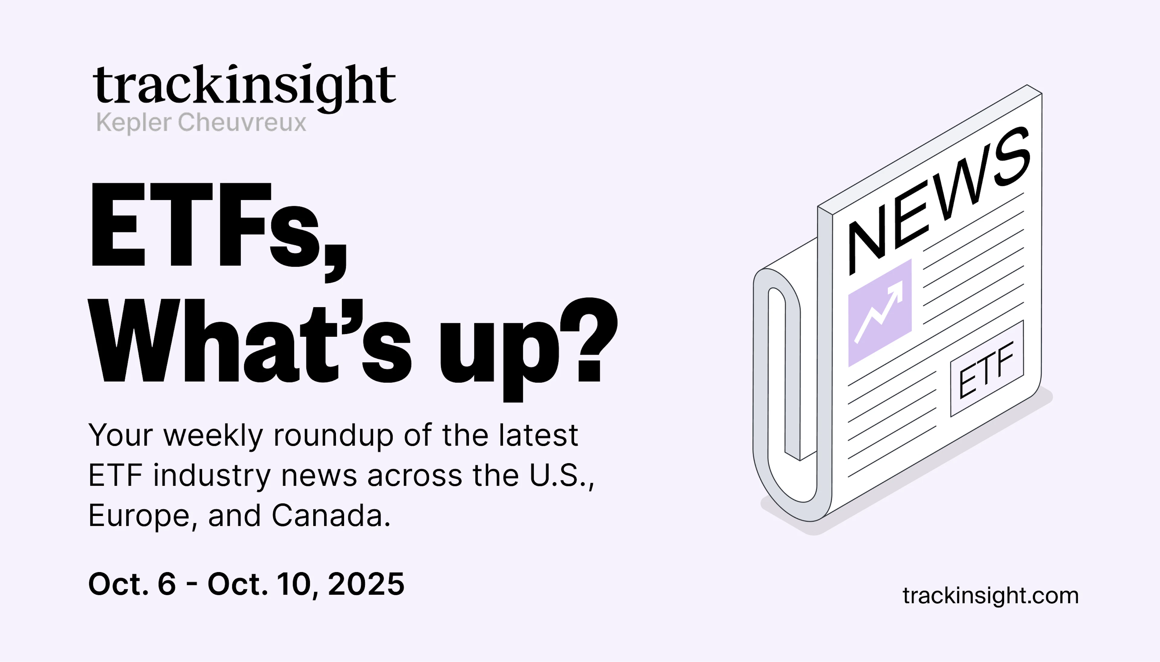 Weekly ETF Industry Recap Oct. 6-Oct.10-2025
