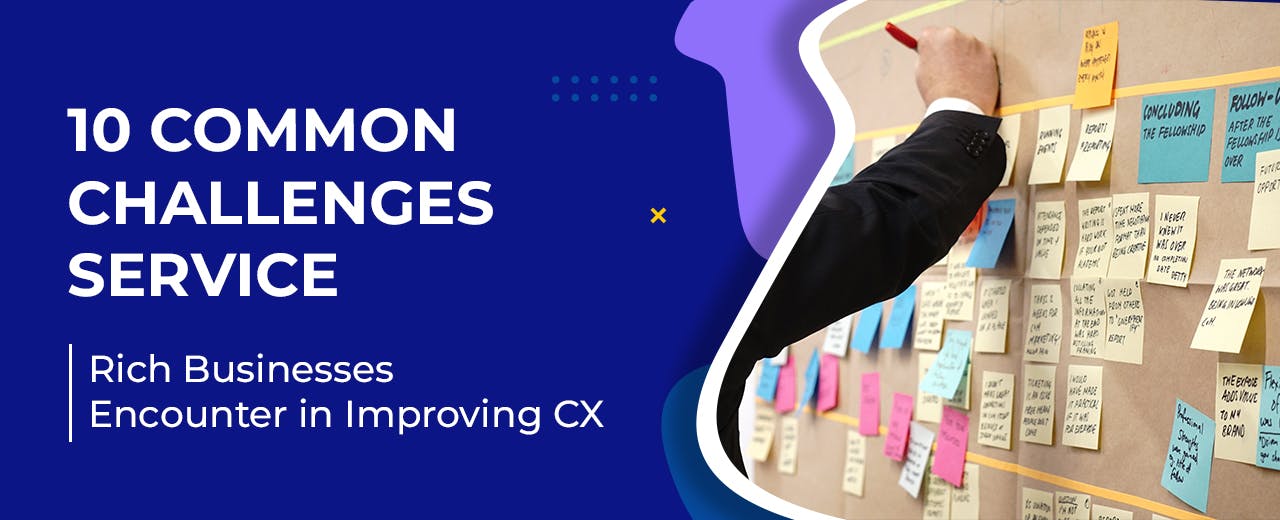 Challenges in improving customer experience