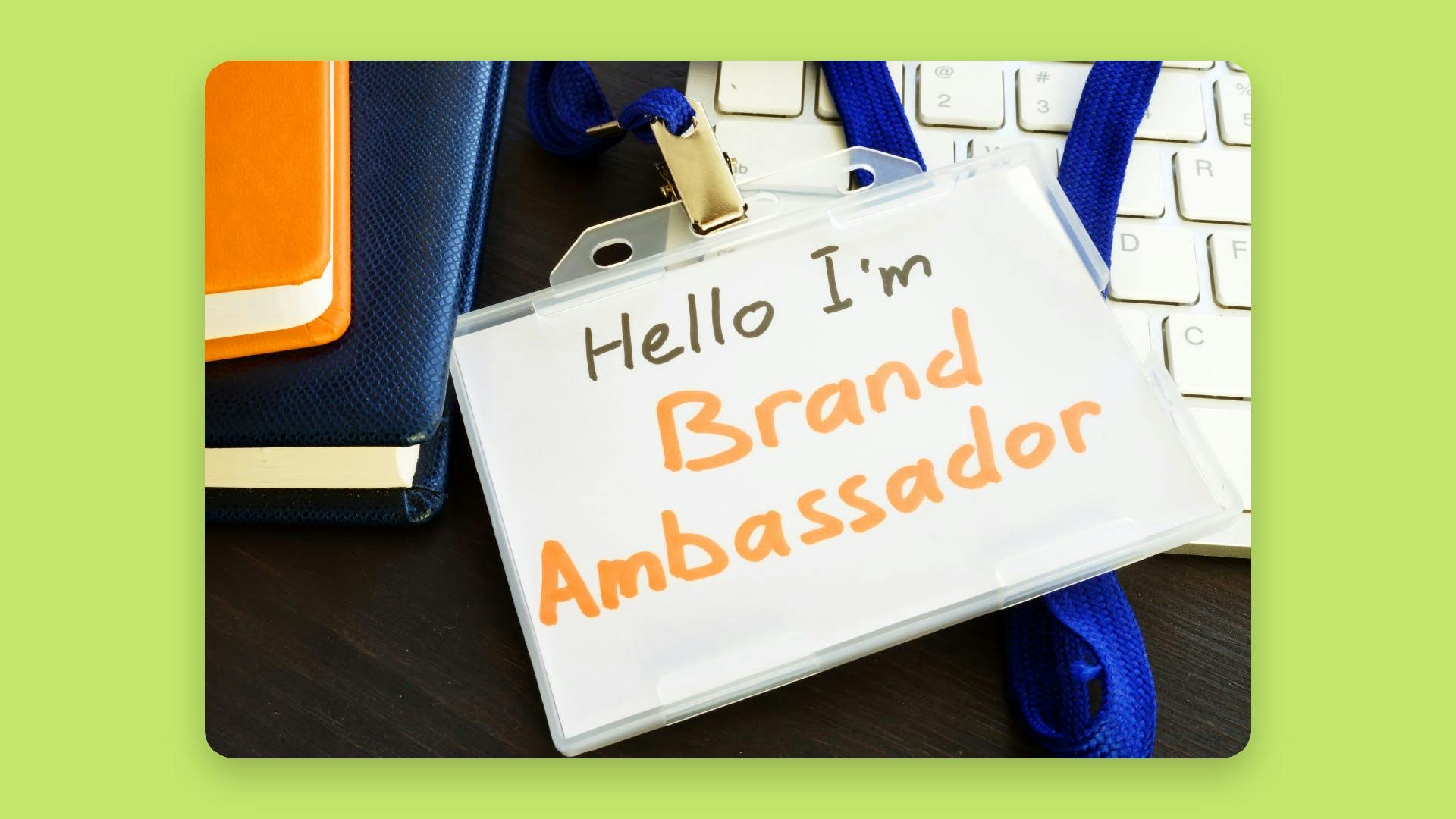 What is a brand ambassador role