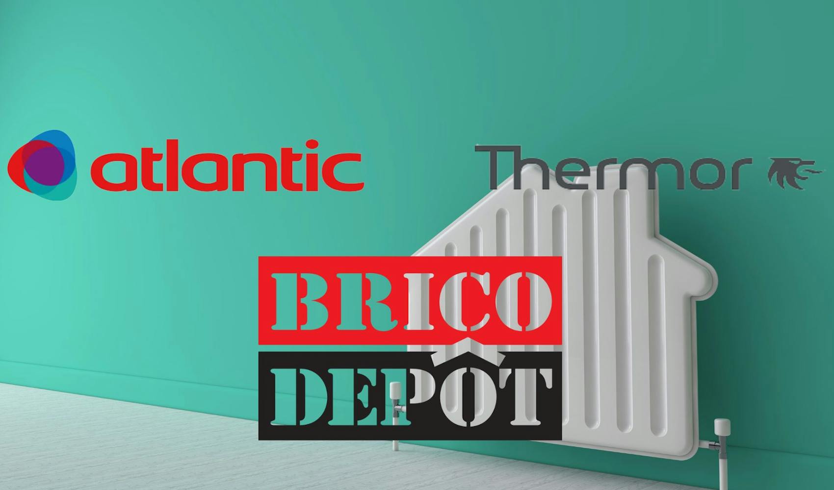 Atlantic, Thermor, Brico Depôt 