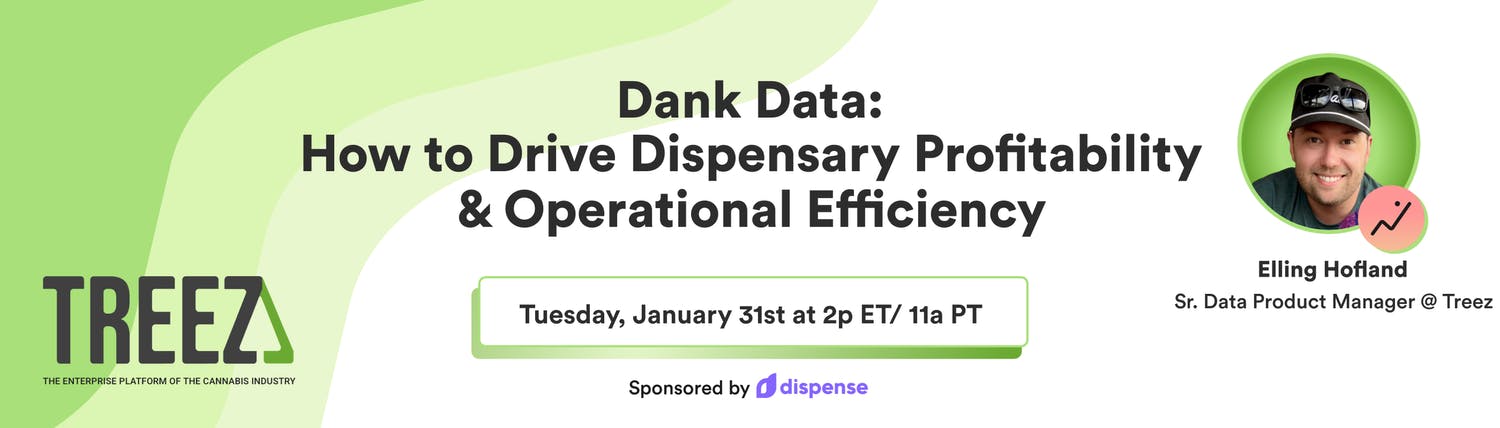Dank Data: How to Drive Dispensary Profitability & Operational Efficiency - a webinar is advertised tuesday january 31