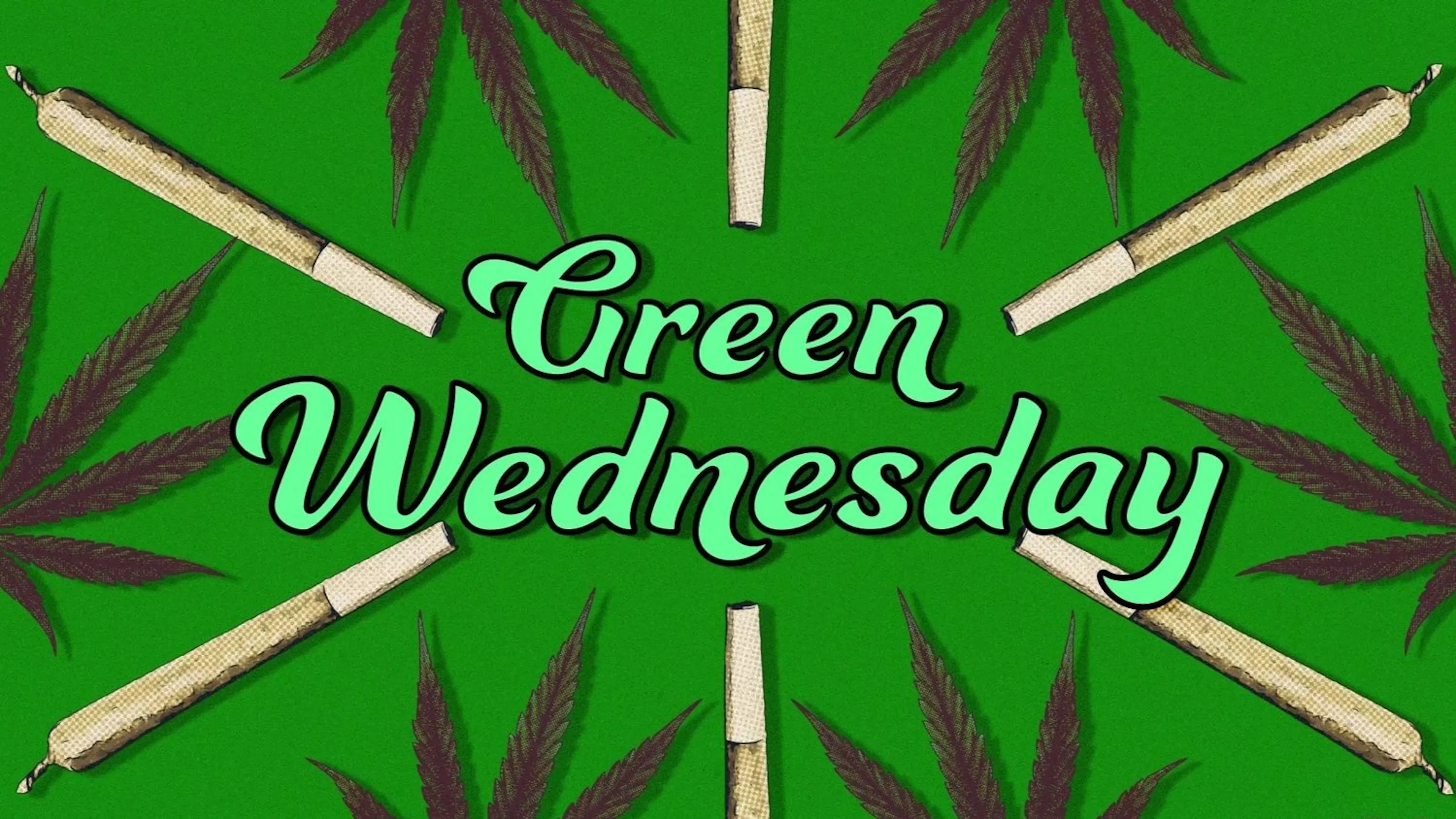 A visual of pot leaves and prerolls surrounding text that says Green Wednesday