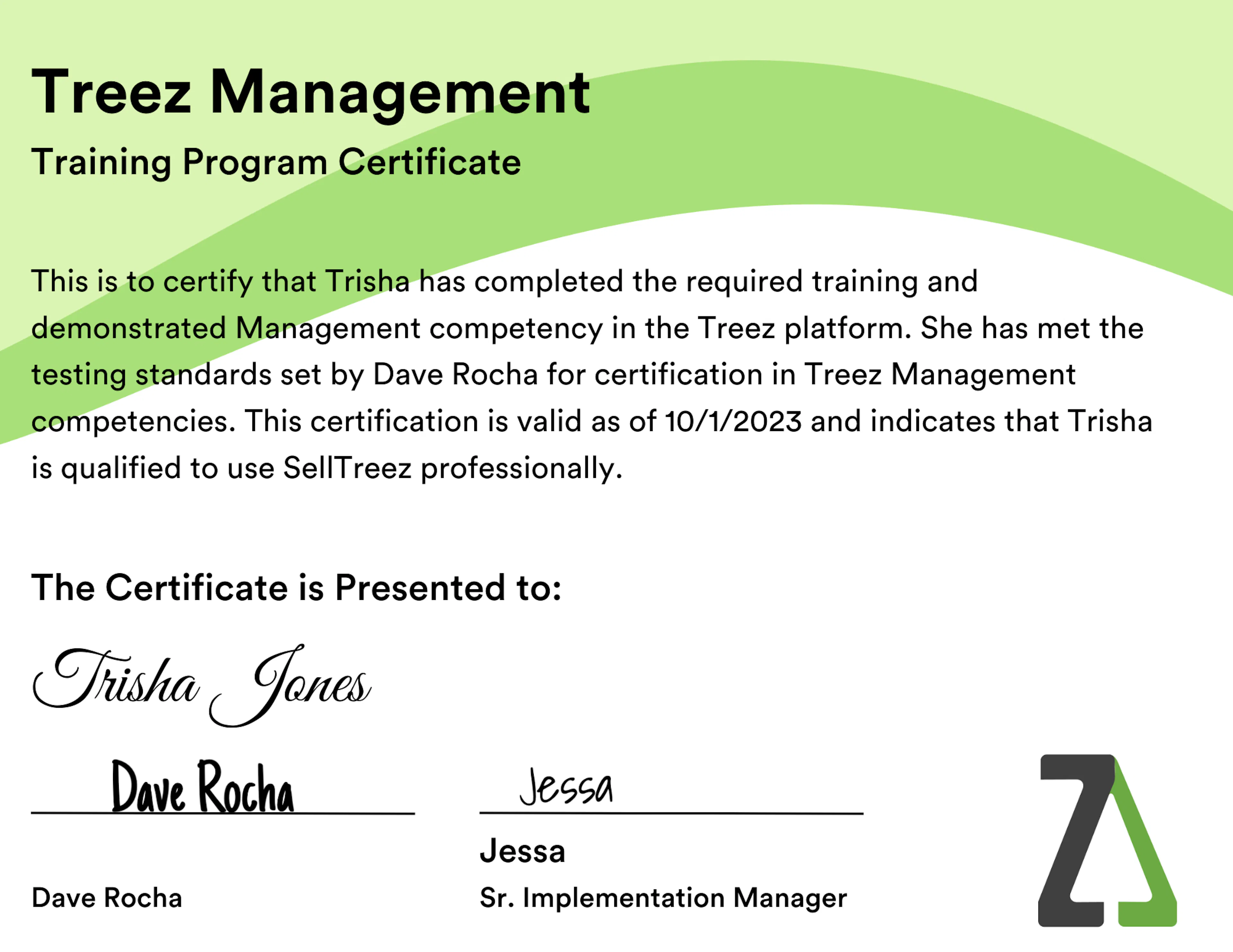 A certificate with the title Treez Management with designating a dispensary manager has been deemed proficient in SellTreez and management competencies. This certificate is being presented to Trisha Jones. A Treez logo and signatures from Treez employees are shown.