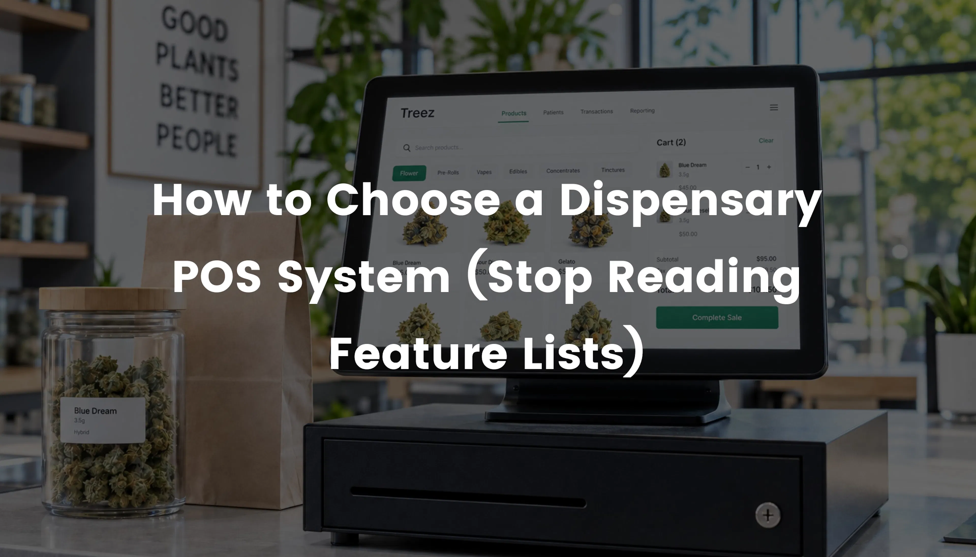 How to Choose a Dispensary POS System (Stop Reading Feature Lists)