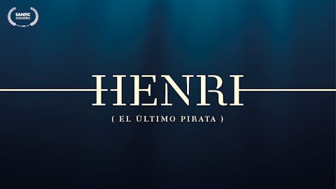 HENRI: The Last Pirate