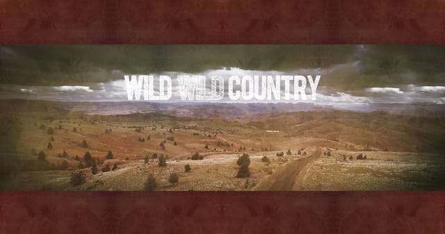 Wild Wild Country