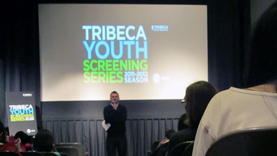 The Spring 2012 Tribeca Youth Screening Series