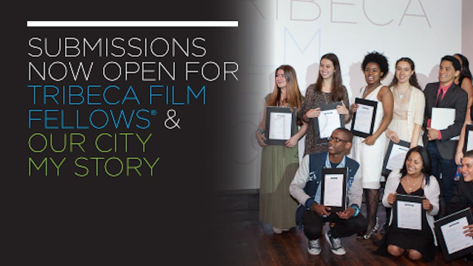 Apply Now For 2013 Film Fellows & Our City, My Story