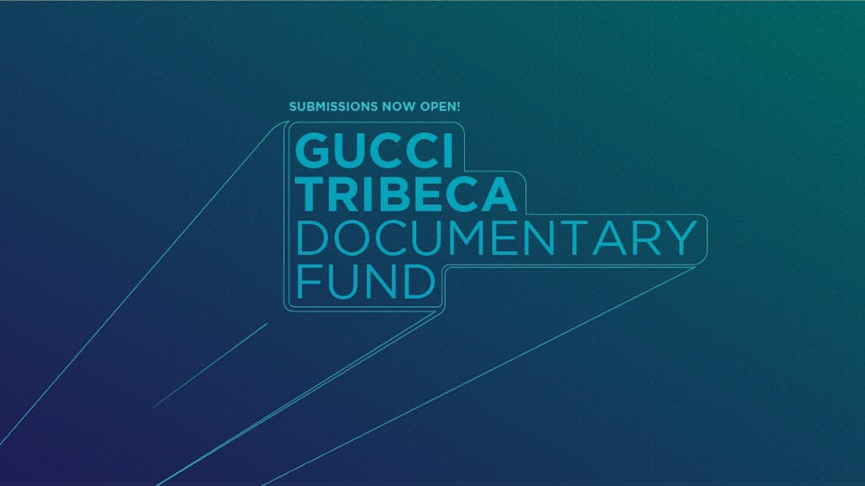 Gucci Tribeca Documentary Fund Open for Submissions