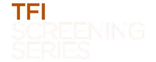 TFI Screening Series