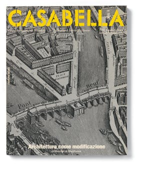 "Architettura come modificazione", Casabella 498-499, January-February 1984, editor-in-chief Vittorio Gregotti