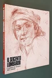 Il Seicento lombardo. Exhibition catalog Milano Palazzo Reale, Electa, 1973. On the cover Tanzio da Varallo