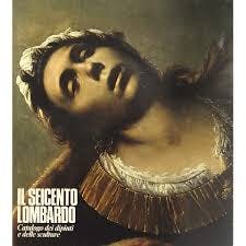 Il Seicento lombardo. Exhibition catalog Milano Palazzo Reale, Electa, 1973. On the cover Francesco Cairo